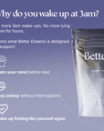 Better Dreams | For the Sleep That Changed When Your Body Did
