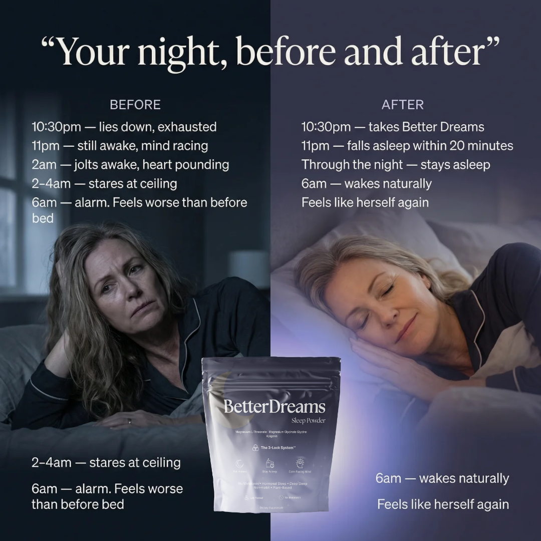 Better Dreams | For the Sleep That Changed When Your Body Did