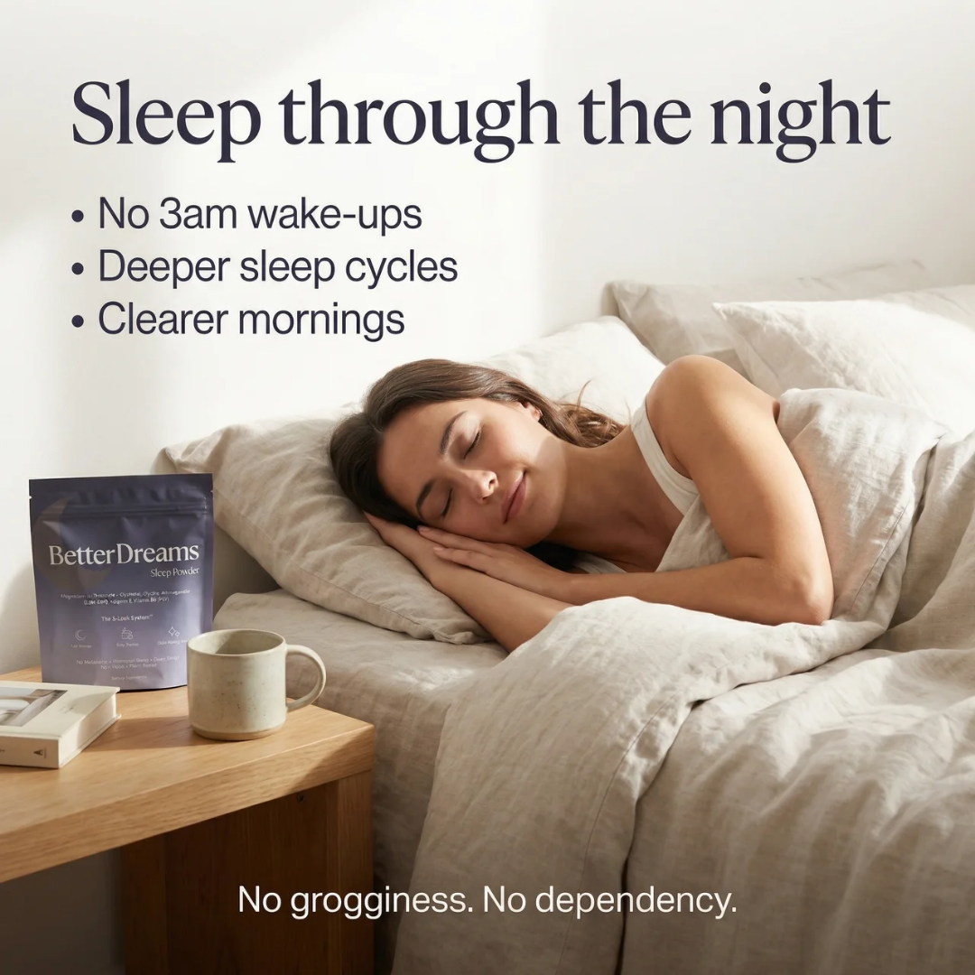 Better Dreams | For the Sleep That Changed When Your Body Did
